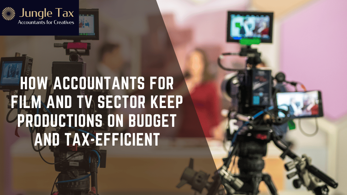 Accountants For Film and TV. Film and tv accountants in london