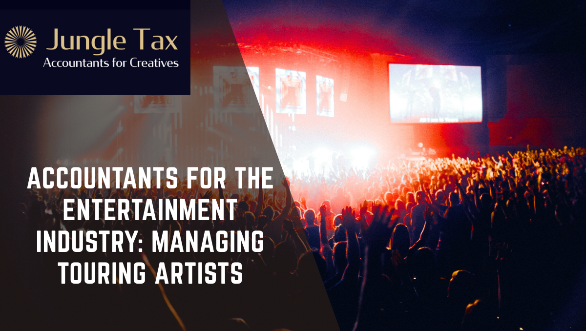Accountants for the Entertainment Industry: Touring Artists