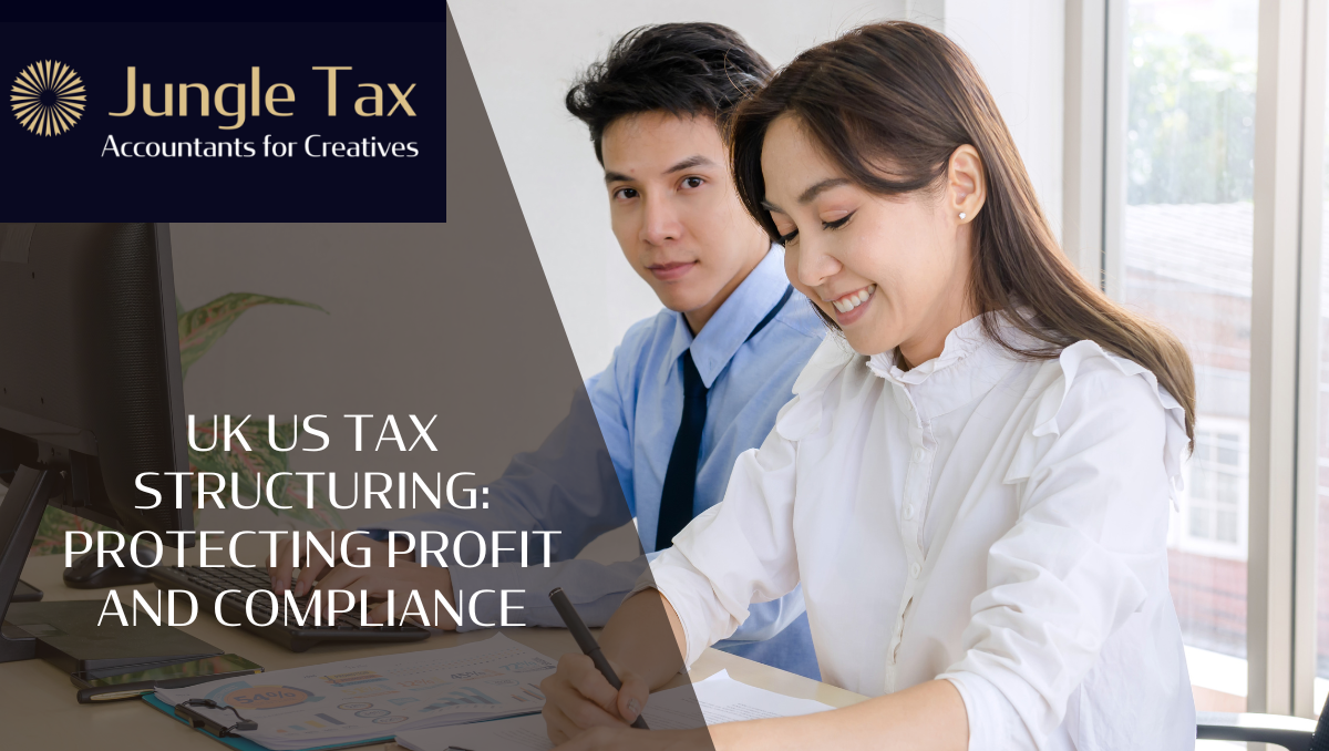 UK US Tax Structuring