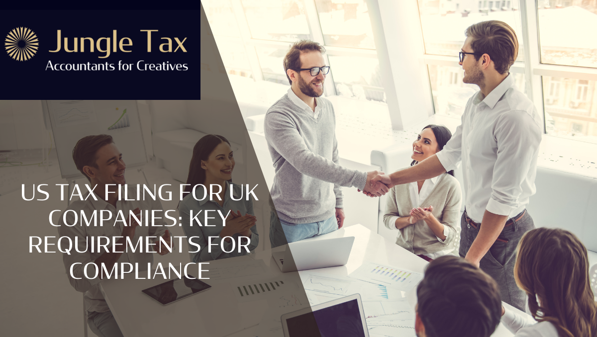 US tax filing for UK companies