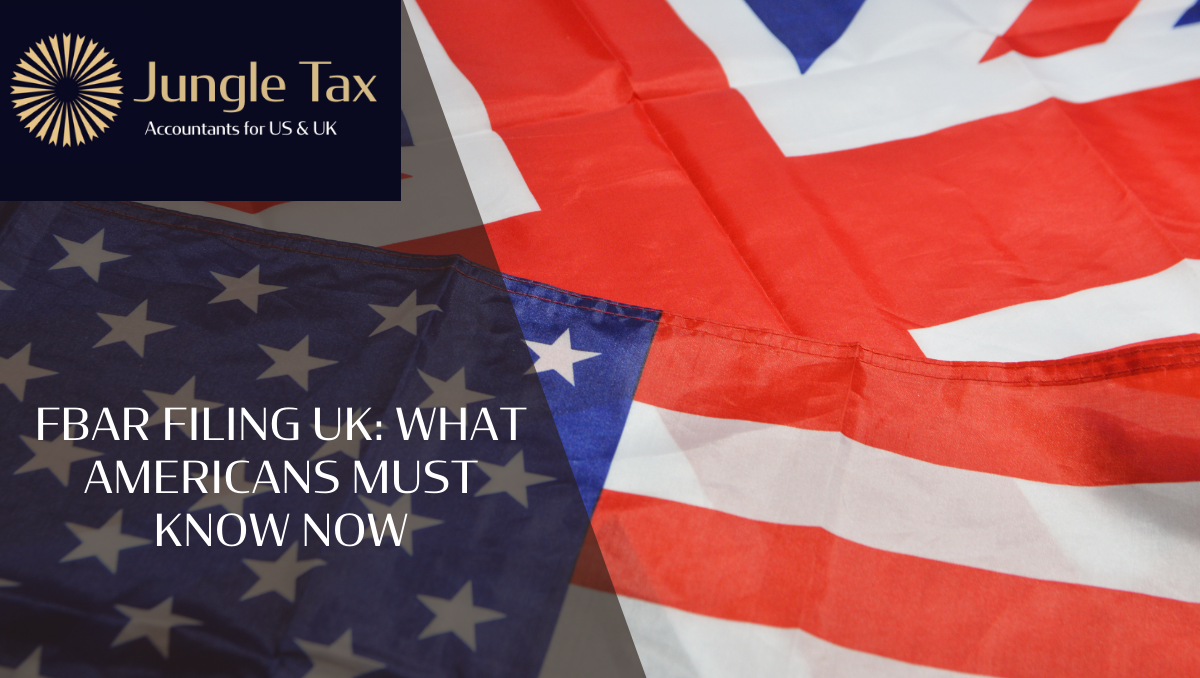 FBAR filing UK