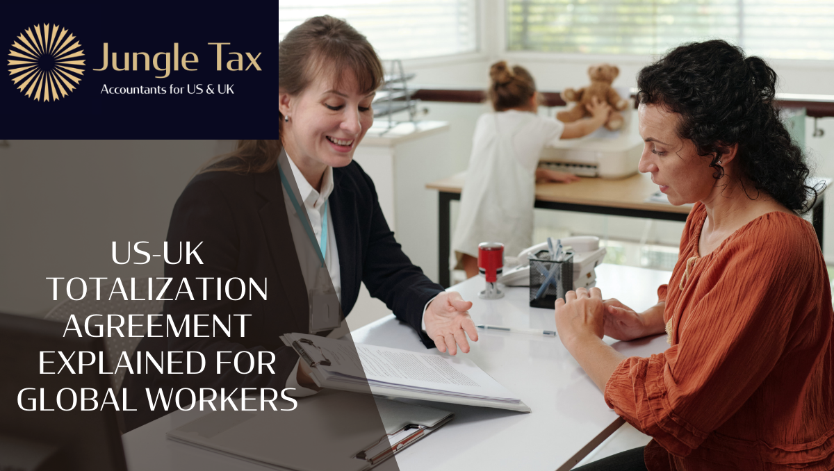 US-UK totalization agreement explained for global workers