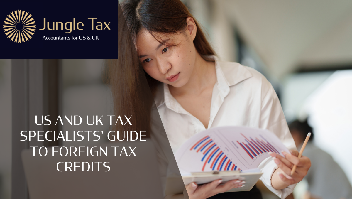 US and UK tax specialists' guide to foreign tax credits
