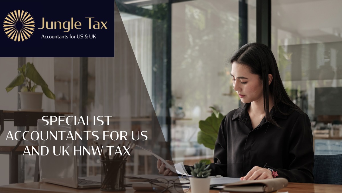 Specialist Accountants for US and UK HNW Tax