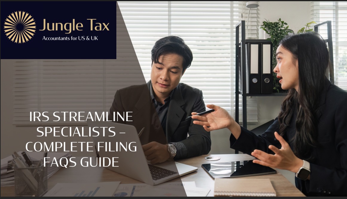 IRS Streamline Specialists – Complete Filing FAQs Guide