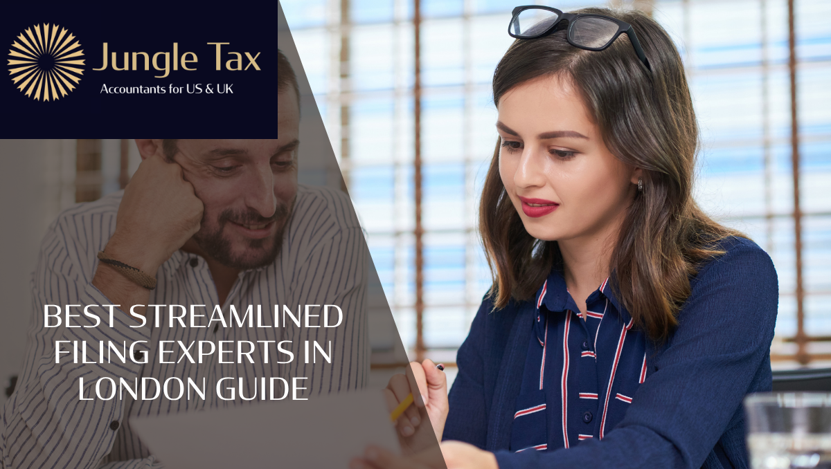 Best Streamlined Filing Experts In London Guide