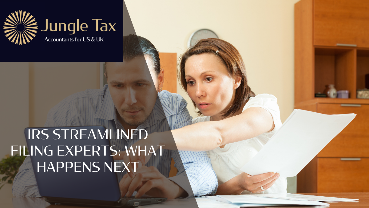 IRS streamlined filing experts: what happens next