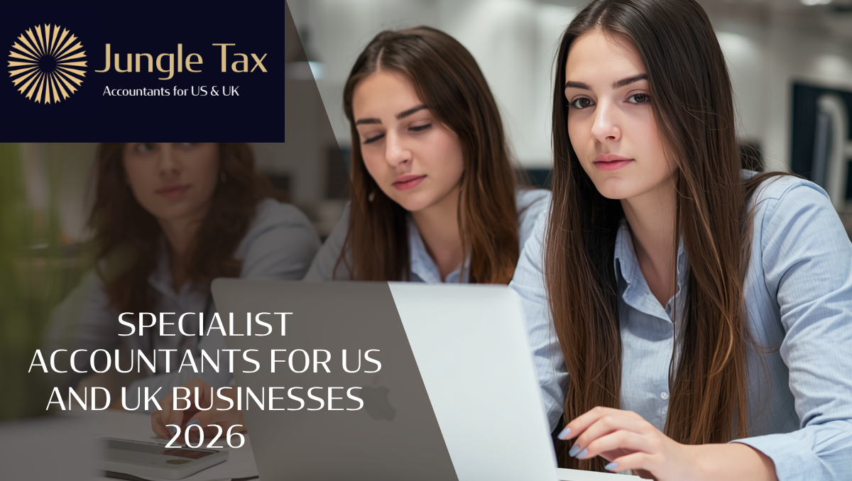 Specialist Accountants For US And UK Businesses 2026