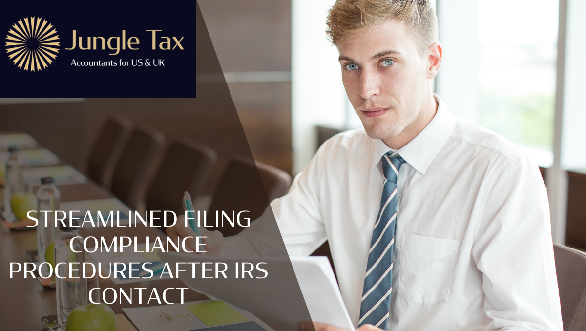 Streamlined Filing Compliance Procedures After IRS Contact