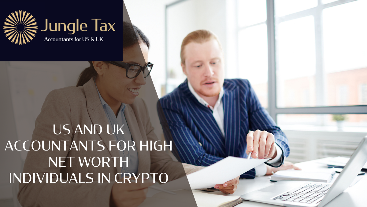 US And UK Accountants For High Net Worth Individuals In Crypto