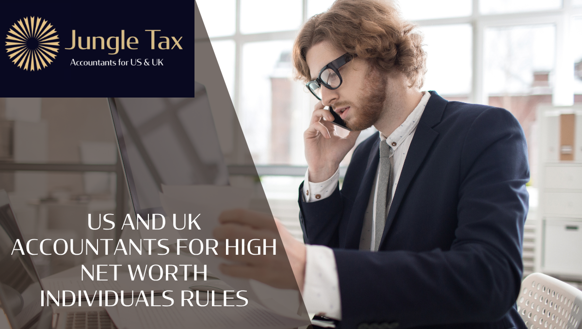 US And UK Accountants For High Net Worth Individuals Rules