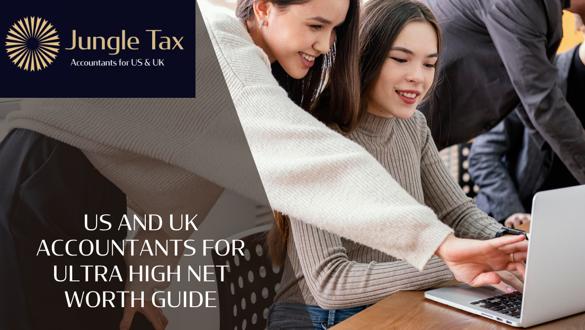 US And UK Accountants For Ultra High Net Worth Guide