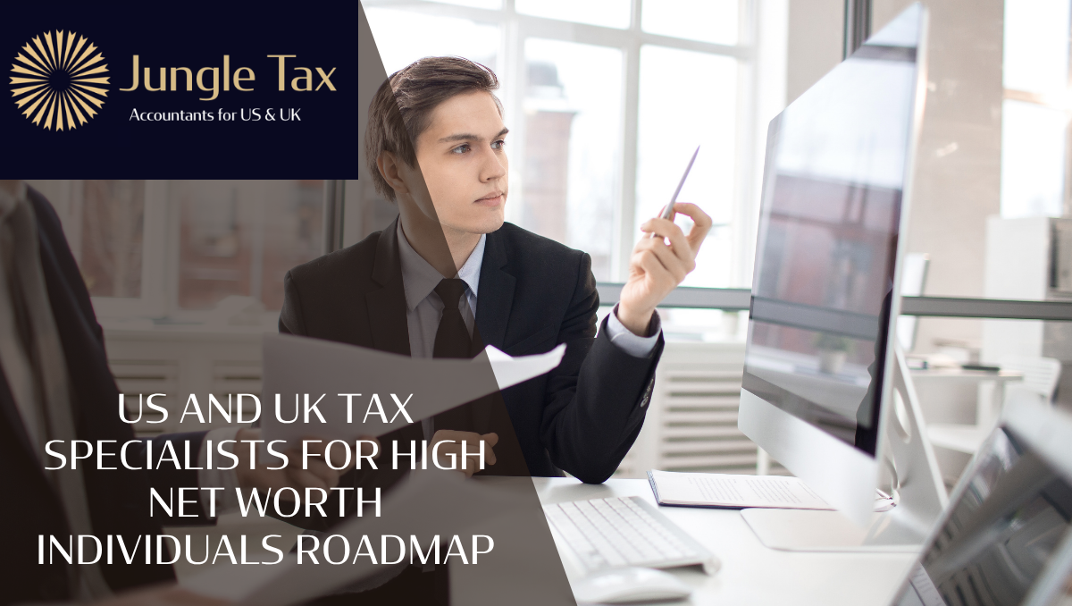 US And UK Tax Specialists For High Net Worth Individuals