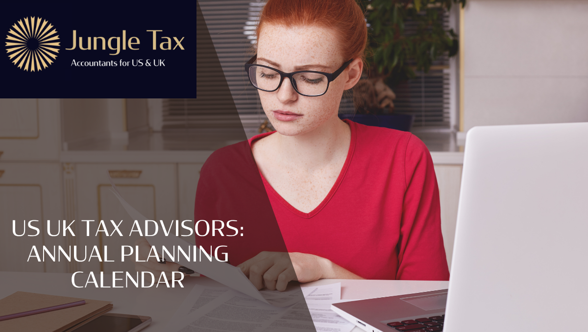 US UK tax advisors: annual planning calendar