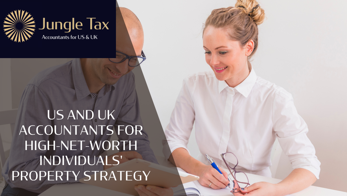 US and UK accountants for high-net-worth individuals’ property strategy