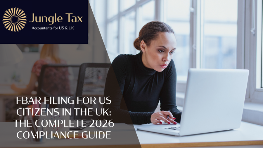 FBAR Filing for US Citizens in the UK: Complete 2026 Compliance Guide FBAR Filing for US Citizens in the UK: Complete 2026 Compliance Guide