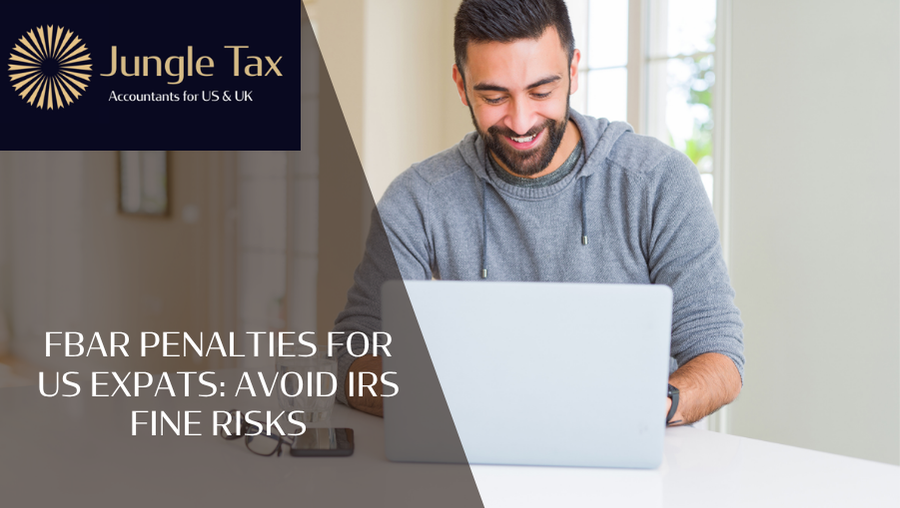 FBAR Penalties for US Expats: Avoid IRS Fine Risks