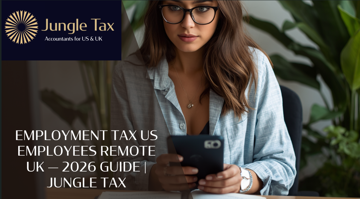 Employment Tax US Employees Remote UK — 2026 Guide