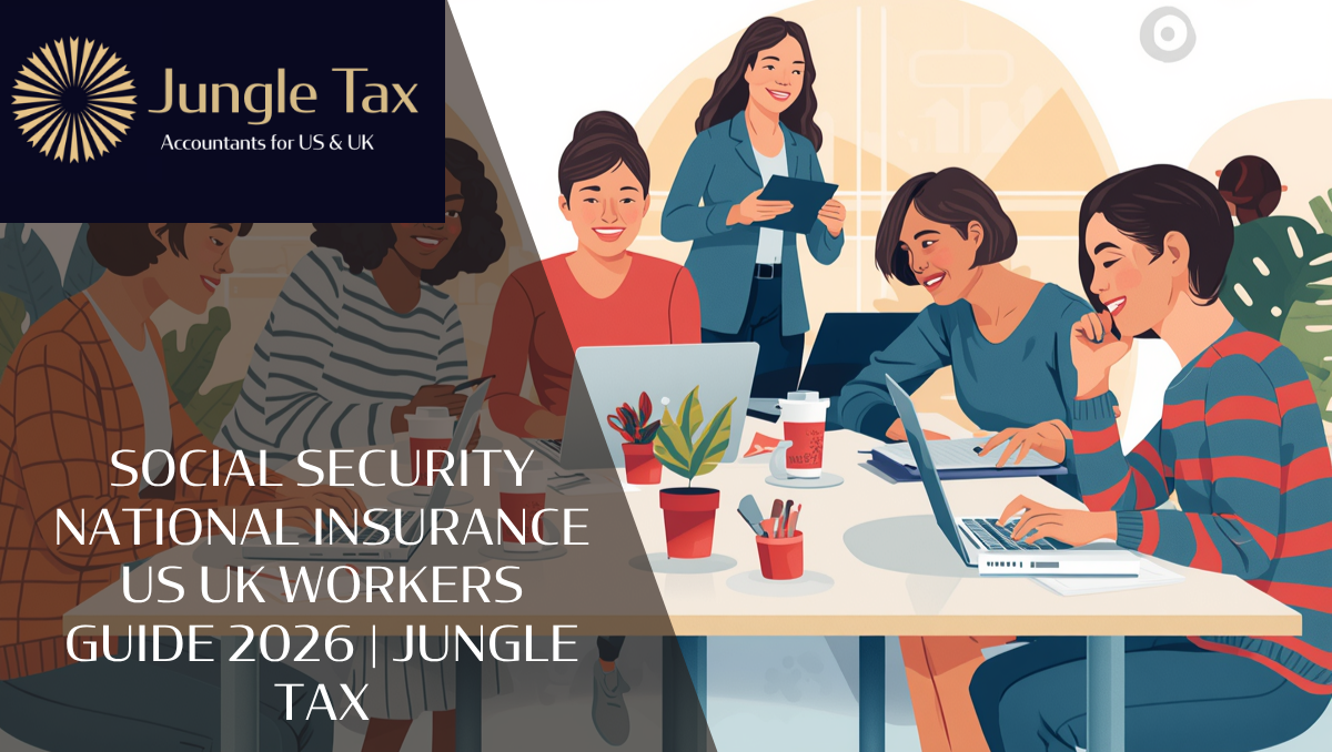 Social Security National Insurance US UK Workers Guide 2026