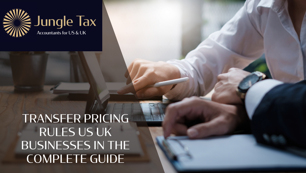 Transfer Pricing Rules US UK Businesses In The Complete Guide